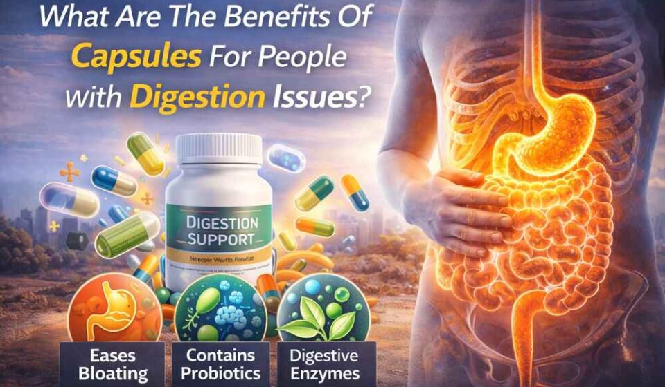 Benefits Of Capsule