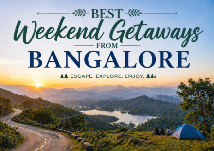 Best Weekend Getaways from Bangalore