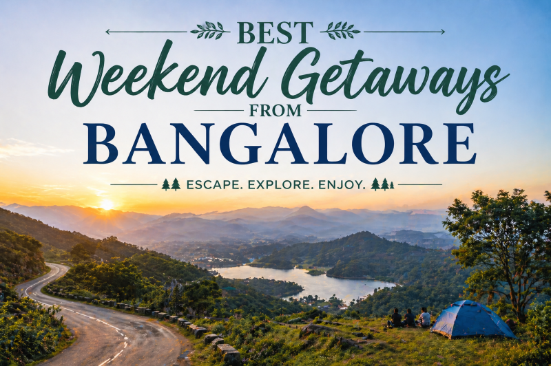 Best Weekend Getaways from Bangalore