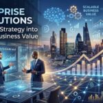 Enterprise AI Solutions to Turn AI Strategy in Business Value