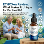 Echoxen Review What Makes It Unique for Ear Health