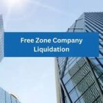 Liquidate a Consultancy in RAK Free Zone