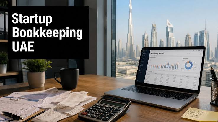 Bookkeeping Is a Must for Small Service Startups in Dubai