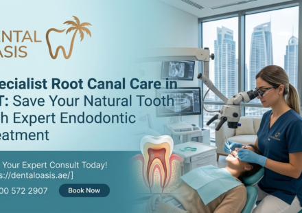 Specialist Root Canal Care in JLT: Save Your Natural Tooth with Expert Endodontic Treatment