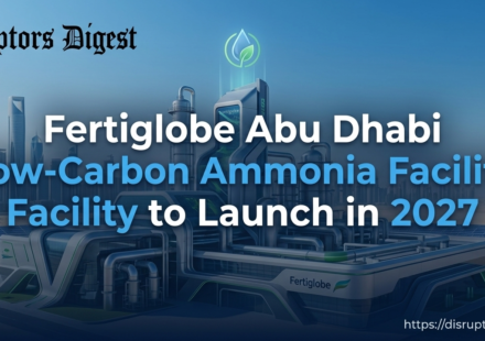 Fertiglobe Abu Dhabi Low-Carbon Ammonia Facility to Launch in 2027