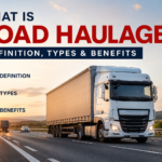 What Is Road Haulage? Definition, Types & Benefits