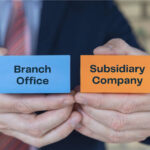 Branch Office vs Subsidiary